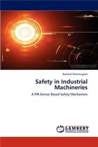 Safety in Industrial Machineries