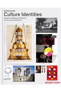 Introducing: Culture Identities: Design for Museums, Theaters, and Cultural Institutions