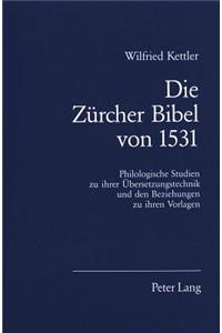 Die Zuercher Bibel Von 1531