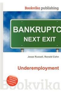 Underemployment