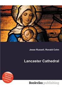 Lancaster Cathedral