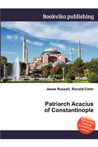 Patriarch Acacius of Constantinople