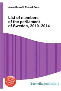 List of Members of the Parliament of Sweden, 2010-2014