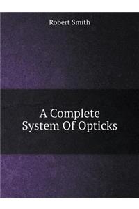 A Complete System of Opticks