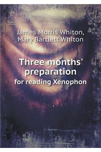 Three Months' Preparation for Reading Xenophon