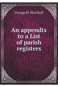 An Appendix to a List of Parish Registers