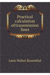 Practical Calculation of Transmission Lines