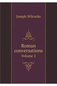 Roman conversations Volume 2
