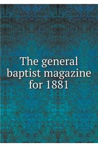 The General Baptist Magazine for 1881