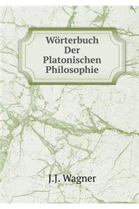 Wörterbuch Der Platonischen Philosophie
