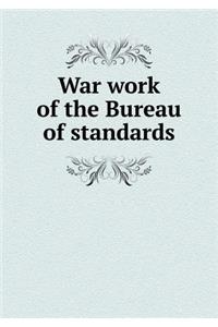 War Work of the Bureau of Standards