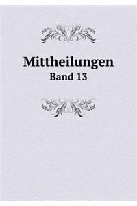 Mittheilungen Band 13
