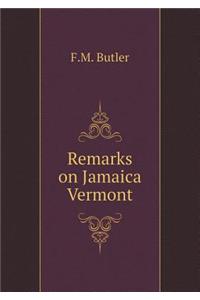 Remarks on Jamaica Vermont