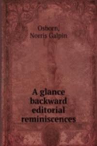 glance backward editorial reminiscences
