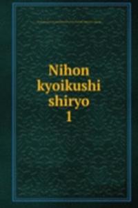 Nihon kyoikushi shiryo