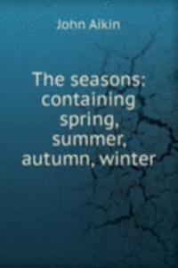 seasons: containing spring, summer, autumn, winter