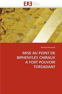 Mise au point de biphényles chiraux à fort pouvoir torsadant