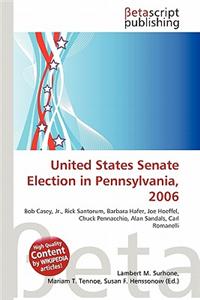 United States Senate Election in Pennsylvania, 2006
