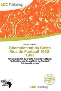 Championnat Du Costa Rica de Football 1962-1963