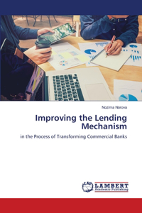 Improving the Lending Mechanism