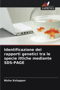Identificazione dei rapporti genetici tra le specie ittiche mediante SDS-PAGE