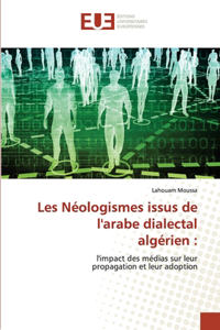 Les Néologismes issus de l'arabe dialectal algérien