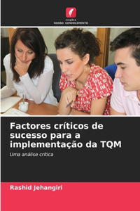 Factores críticos de sucesso para a implementação da TQM