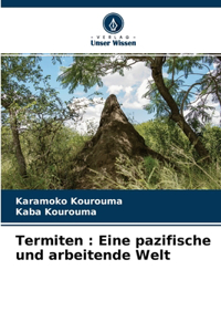 Termiten: Eine pazifische und arbeitende Welt