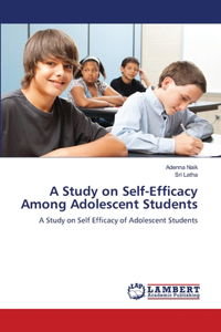 Study on Self-Efficacy Among Adolescent Students