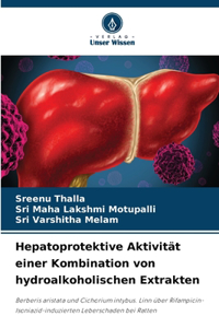 Hepatoprotektive Aktivität einer Kombination von hydroalkoholischen Extrakten