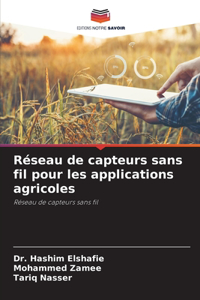 Réseau de capteurs sans fil pour les applications agricoles