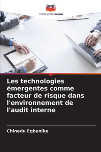 Les technologies émergentes comme facteur de risque dans l'environnement de l'audit interne