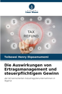 Die Auswirkungen von Ertragsmanagement und steuerpflichtigem Gewinn