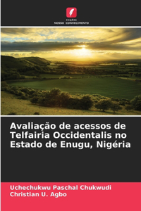 Avaliação de acessos de Telfairia Occidentalis no Estado de Enugu, Nigéria