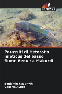 Parassiti di Heterotis niloticus del basso fiume Benue a Makurdi