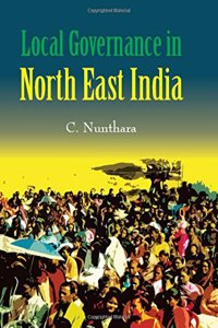 Local Governance in North East India