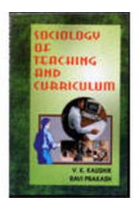 SOCIOLOGY OF TEACHING AND CURRICULUM