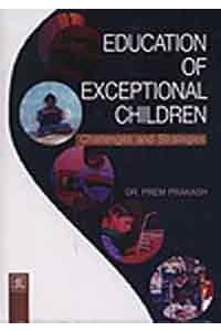 Education of Exceptional Children: Challenge and Strategies