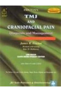 TMJ and Craniofacial Pain Diagnosis and Management