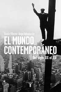 El mundo contemporaneo: Del siglo XIX al XXI