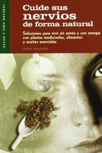 Cuide Sus Nervios de Forma Natural