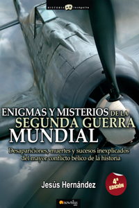 Enigmas Y Misterios de la Segunda Guerra Mundial