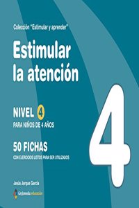 Estimular la atencion : nivel 4 : para ninos de 4 anos