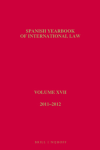 Spanish Yearbook of International Law, Volume 17 (2011-2012)