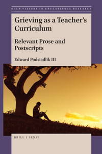 Grieving as a Teacher’s Curriculum
