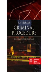 Criminal Procedure - R.V. Kelkar's Criminal Procedure