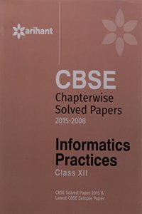 Cbse Chapterwise Questions-Answers Informatics Practices