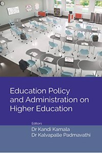 Education Policy And Administration On Higher Education [Hardcover]