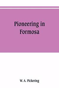 Pioneering in Formosa
