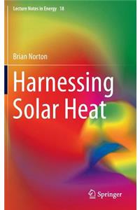 Harnessing Solar Heat